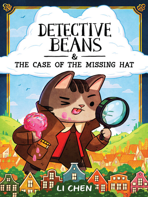 Title details for Detective Beans and the Case of the Missing Hat by Li Chen - Wait list